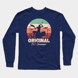 Original 80's Drummer Long Sleeve T-Shirt